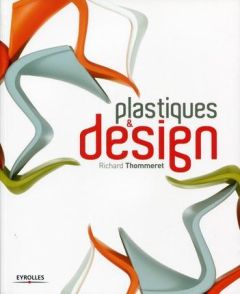 Plastiques & design - Thommeret Richard