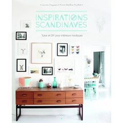 Inspirations scandinaves. Tutos et DIY pour intérieurs nordiques - Keyvan Carine - Michat Anne-Sophie