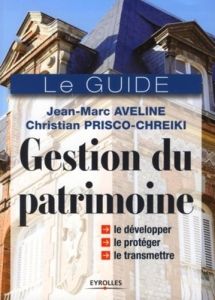 Gestion du patrimoine - Aveline Jean-Marc - Prisco-Chreiki Christian