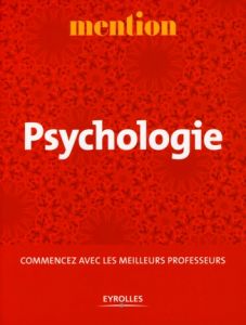 Psychologie. Commencez avec les meilleurs professeurs - Chartier Jean-Pierre - Florin Agnès - Pedinielli J