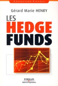 Les hedge funds - Henry Gérard-Marie
