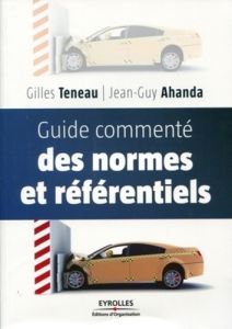 Guide commenté des normes et référentiels - Teneau Gilles - Ahanda Jean-Guy