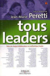 Tous leaders - Peretti Jean-Marie