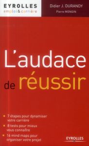 L'audace de réussir - Durandy Didier J. - Mongin Pierre - Lassalas Hervé