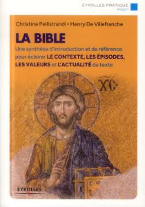 La Bible - Pellistrandi Christine - Villefranche Henry de