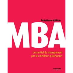 MBA. L'essentiel du management par les meilleurs professeurs, 3e édition - Bertonèche Marc - Arcimoles Charles-Henri d' - Dav