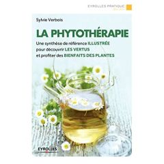 La phytothérapie - Verbois Sylvie