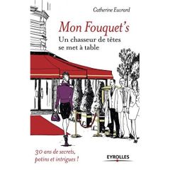 Mon Fouquet's - Euvrard Catherine