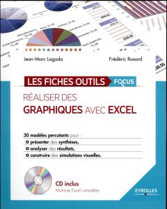 Réaliser des graphiques avec Excel. Avec 1 CD-ROM - Lagoda Jean-Marc - Rosard Frédéric