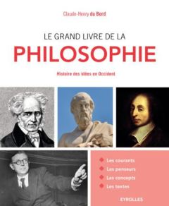 Le grand livre de la Philosophie - Du Bord Claude-Henry