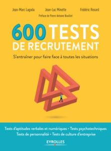 600 tests de recrutement. S'entraîner pour faire face à toutes les situations - Lagoda Jean-Marc - Minette Jean-Luc - Rosard Frédé