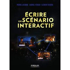 Ecrire un scénario interactif - Lacombe Pierre - Féraud Gabriel - Rivière Clément
