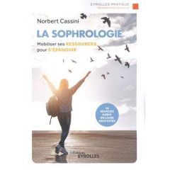 La sophrologie - Cassini Norbert