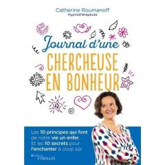 Journal d'une chercheuse en bonheur - Roumanoff-Lefaivre Catherine