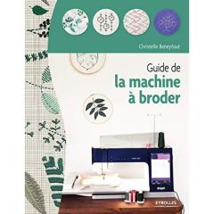 Guide de la machine à broder - Beneytout Christelle