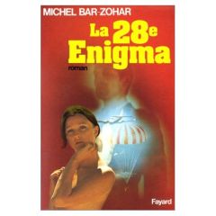 LA VINGT-HUITIEME ENIGMA - Bar-Zohar Michel