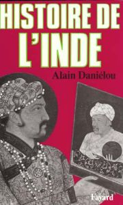 Histoire de l'Inde - Daniélou Alain
