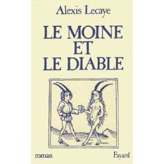 Le Moine et le diable - Lecaye Alexis