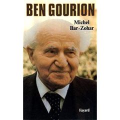Ben Gourion - Bar-Zohar Michel - Dovaz Claude