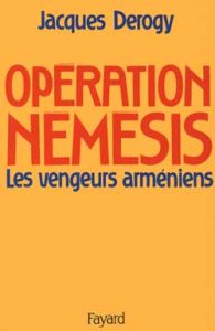 Opération Némésis - Derogy Jacques
