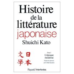 Histoire de la littérature japonaise. Tome 3, L'époque moderne - Katô Shûichi