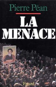 La Menace - Péan Pierre