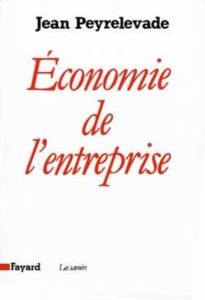 Economie de l'entreprise - Peyrelevade Jean