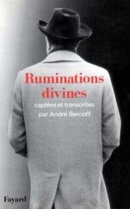 Ruminations divines - Bercoff André