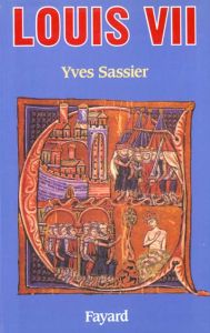 Louis VII - Sassier Yves