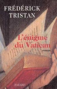 L'énigme du Vatican - Tristan Frédérick