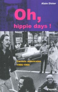 Oh, Hippie Days - Dister Alain