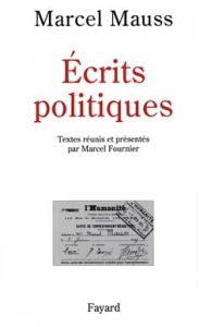 Ecrits politiques - Mauss Marcel - Fournier Marcel