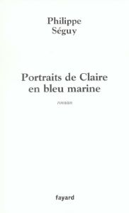 Portraits de Claire en bleu marine - Séguy Philippe