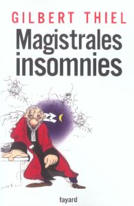 Magistrales insomnies - Thiel Gilbert