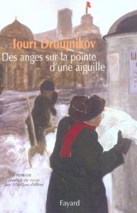 Des anges sur la pointe d'une aiguille - Droujnikov Iouri - Fellous Marilyne