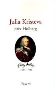 Julia Kristeva. Prix Holberg - Rieusset-Lemarié Isabelle
