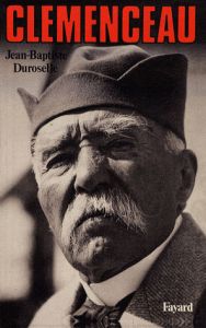 Clemenceau - Duroselle Jean-Baptiste