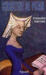 Christine de Pizan - Autrand Françoise