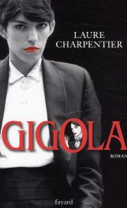 Gigola - Charpentier Laure