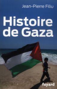 Histoire de Gaza - Filiu Jean-Pierre