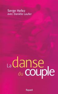 La danse du couple - Hefez Serge - Laufer Danièle