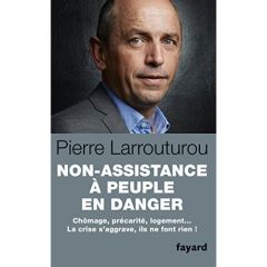 Non-assistance à peuple en danger - Larrouturou Pierre