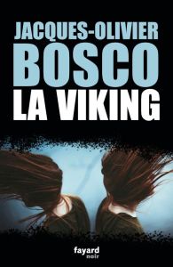 La Viking - Bosco Jacques-Olivier