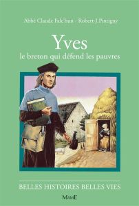 YVES. Le Breton qui défend les pauvres - Falc'hun Claude - Pintigny Robert-J