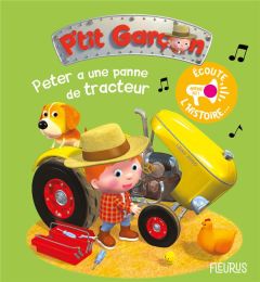 Peter a une panne de tracteur - Bélineau Nathalie - Nesme Alexis - Lecroart Bénédi
