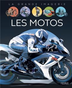 Les motos - Vandewiele Agnès - Laheurte Pascal - Dayan Jacques