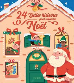 24 belles histoires pour attendre Noël - Guéguen Armelle - Puybaret Eric - Grossetête Charl