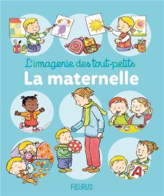 La maternelle - Beaumont Emilie - Michelet Sylvie