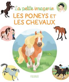 Les poneys et les chevaux - Grimault Hélène - Beaumont Emilie - Della-Malva El