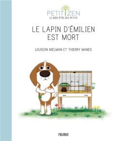Le lapin d'Emilien est mort - Nielman Louison - Manes Thierry